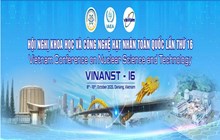 Trung tâm Ứng dụng kỹ thuật hạt nhân trong công nghiệp (CANTI) tham dự Hội nghị Khoa học và Công nghệ Hạt nhân Toàn quốc lần thứ 16 (VINANST-16)